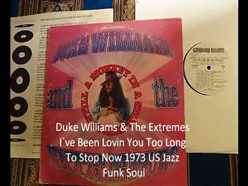 Duke Williams & The Extremes "I`ve Been Lovin You Too Long To Stop Now" 1973 US Jazz Funk Soul