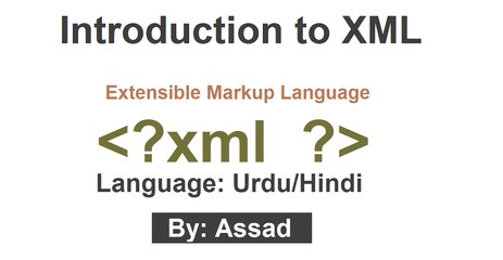 Introduction to XML (Extensible Markup Language) Urdu/Hindi