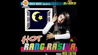 Miss Chetna - New Bollywood Song | O Re Piya Lyrical | Hot Rang Rasiya | Latest Song 2015