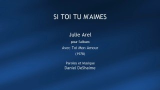 Julie Arel - Si toi tu m'aimes (1978)