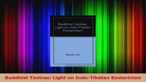 Buddhist Tantras Light on IndoTibetan Esotericism Read Online