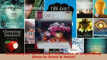 Download  Oil  Acrylic Oil 1 Learn the basics of oil painting How to Draw  Paint EBooks Online