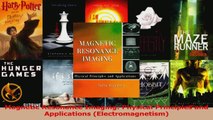 Read  Magnetic Resonance Imaging Physical Principles and Applications Electromagnetism Ebook Free
