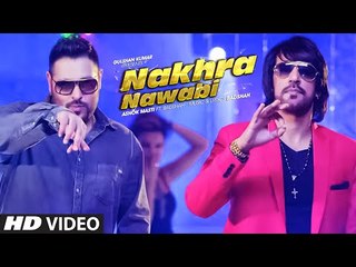 Nakhra Nawabi Full Video - Ashok Masti Feat. Badshah - New Song 2015