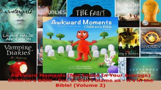 Download  Awkward Moments Not Found In Your Average Childrens Bible  Vol 2 Dont blame us  PDF Online