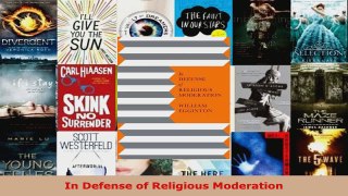 Read  In Defense of Religious Moderation PDF Online
