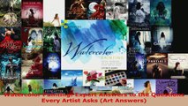 Download  Watercolor Painting Expert Answers to the Questions Every Artist Asks Art Answers PDF Free