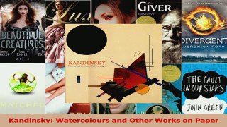 Read  Kandinsky Watercolours and Other Works on Paper PDF Free