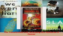 Read  The Transformed Cell Unlocking the Mysteries of Cancer Ebook Free