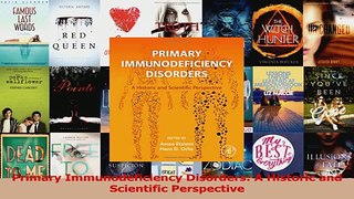 Download  Primary Immunodeficiency Disorders A Historic and Scientific Perspective Ebook Free