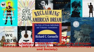 Read  Reclaiming the American Dream The Role of Private Individuals and Voluntary Associations Ebook Free