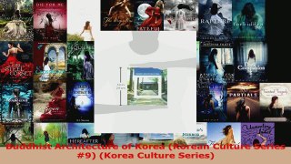 Read  Buddhist Architecture of Korea Korean Culture Series 9 Korea Culture Series EBooks Online