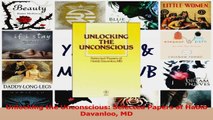 Unlocking the Unconscious Selected Papers of Habib Davanloo MD Read Online