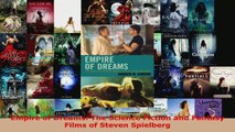 Download  Empire of Dreams The Science Fiction and Fantasy Films of Steven Spielberg PDF Online
