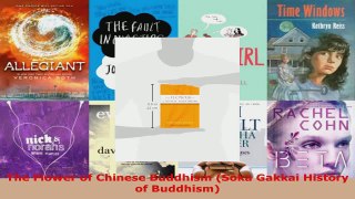 Read  The Flower of Chinese Buddhism Soka Gakkai History of Buddhism PDF Free