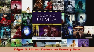Read  Edgar G Ulmer Detour on Poverty Row Ebook Free