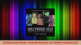 Read  Hollywood Heat Untold Stories of 1950s Hollywood Ebook Free