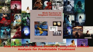 Read  Risk Factors in Implant Denistry Simplified Clinical Analysis for Predictable Treatment Ebook Free
