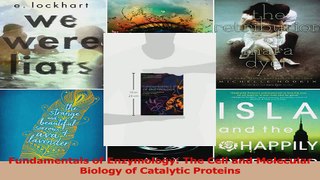 Fundamentals of Enzymology The Cell and Molecular Biology of Catalytic Proteins PDF