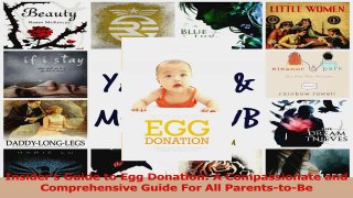 Download  Insiders Guide to Egg Donation A Compassionate and Comprehensive Guide For All PDF Online