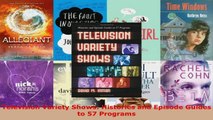 Download  Television Variety Shows Histories and Episode Guides to 57 Programs PDF Free