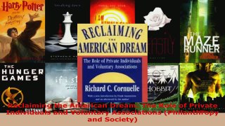 Read  Reclaiming the American Dream The Role of Private Individuals and Voluntary Associations Ebook Free