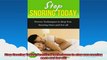 Stop Snoring Today Practical techniques to stop you snoring once and for all