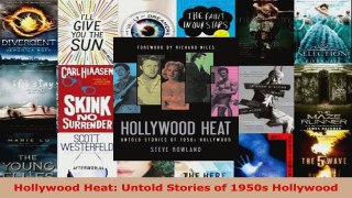 Download  Hollywood Heat Untold Stories of 1950s Hollywood PDF Online