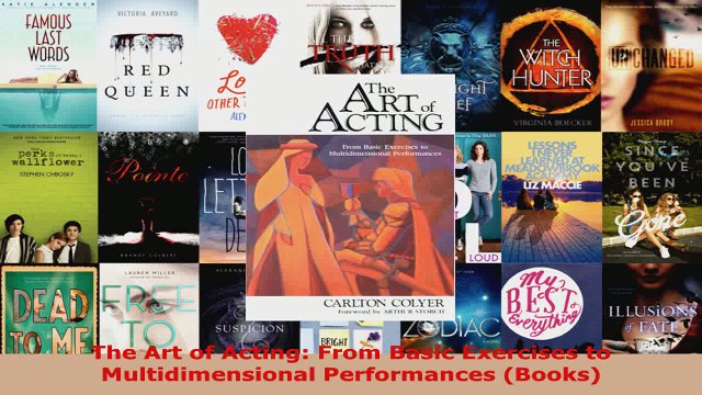 Read The Art of Acting From Basic Exercises to Multidimensional Performances Books Ebook Free