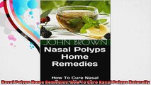 Nasal Polyps Home Remedies How To Cure Nasal Polyps Naturally