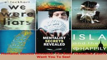 PDF Download  Mentalist Secrets Revealed The Book Mentalists Dont Want You To See Download Online