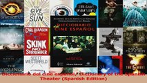 Read  Diccionario del cine espanol Dictionary of the Spanish Theater Spanish Edition EBooks Online