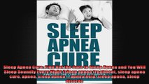 Sleep Apnea Cure Find Out the Cure to Sleep Apnea and You Will Sleep Soundly Every Night