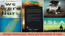 Read  Shingon Refractions Myoe and the Mantra of Light EBooks Online