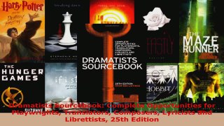 Read  Dramatists Sourcebook Complete Opportunities for Playwrights Translators Composers EBooks Online