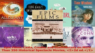Read  Epic Films Casts Credits and Commentary on More Than 350 Historical Spectacle Movies Ebook Free