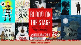 Read  Blood on the Stage Milestone Plays of Crime Mystery and Detection EBooks Online
