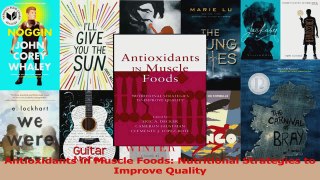 Antioxidants in Muscle Foods Nutritional Strategies to Improve Quality PDF