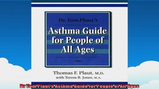 Dr Tom Plauts Asthma Guide for People of All Ages