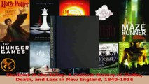 Read  Shadows in the Valley A Cultural History of Illness Death and Loss in New England Ebook Free