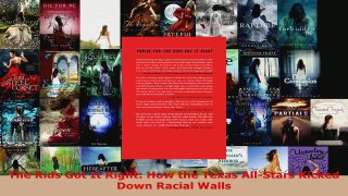 Download  The Kids Got It Right How the Texas AllStars Kicked Down Racial Walls PDF Free