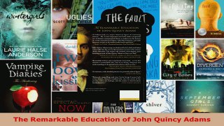 Read  The Remarkable Education of John Quincy Adams EBooks Online