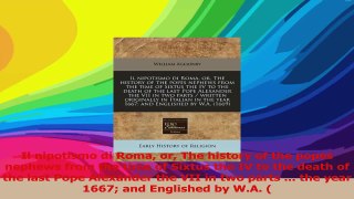 Il nipotismo di Roma or The history of the popes nephews from the time of Sixtus the IV to Download