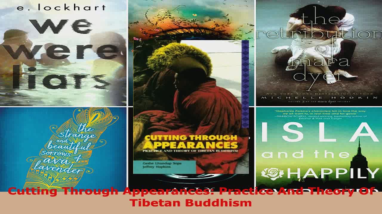 Download  Cutting Through Appearances Practice And Theory Of Tibetan Buddhism PDF Free