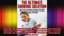 Snoring The Ultimate Snoring Solution The Fastest Snoring Solutions That Will Allow You