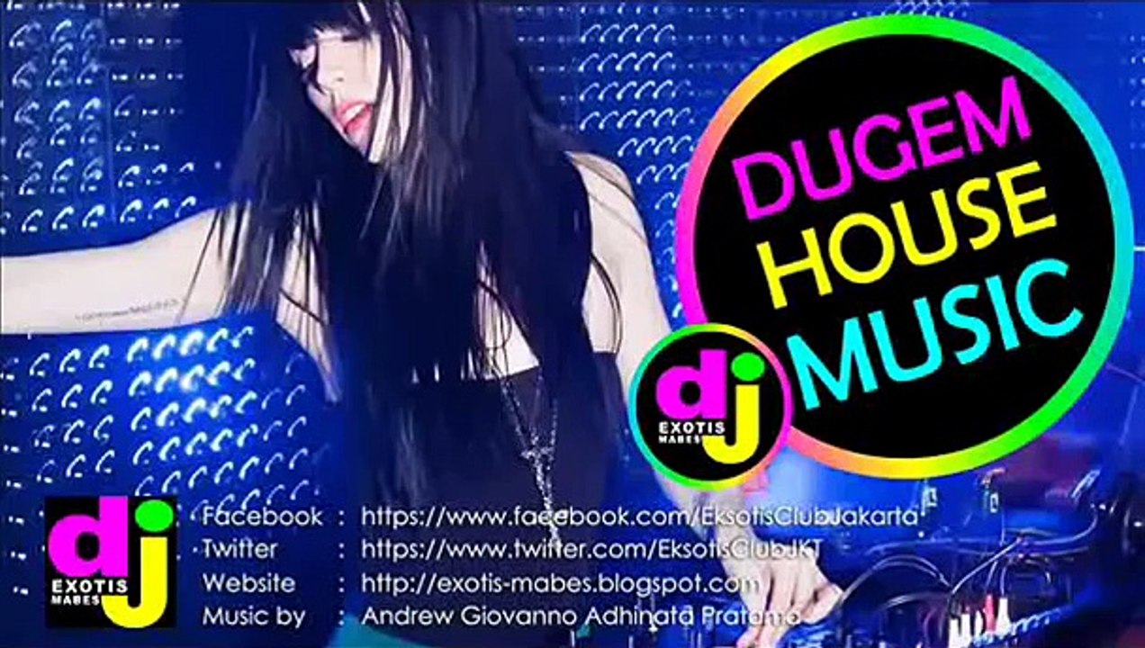 ♫ HOUSE MUSIC DUGEM NONSTOP REMIX VOL.14 ♥ DJ EXOTIS Mabes™