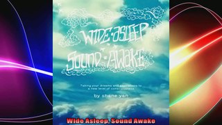 Wide Asleep Sound Awake