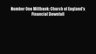 Number One Millbank: Church of England's Financial Downfall [Read] Online