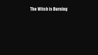 The Witch is Burning [Read] Online