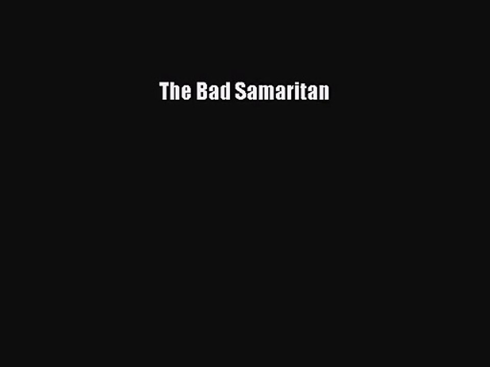 The Bad Samaritan [Read] Online